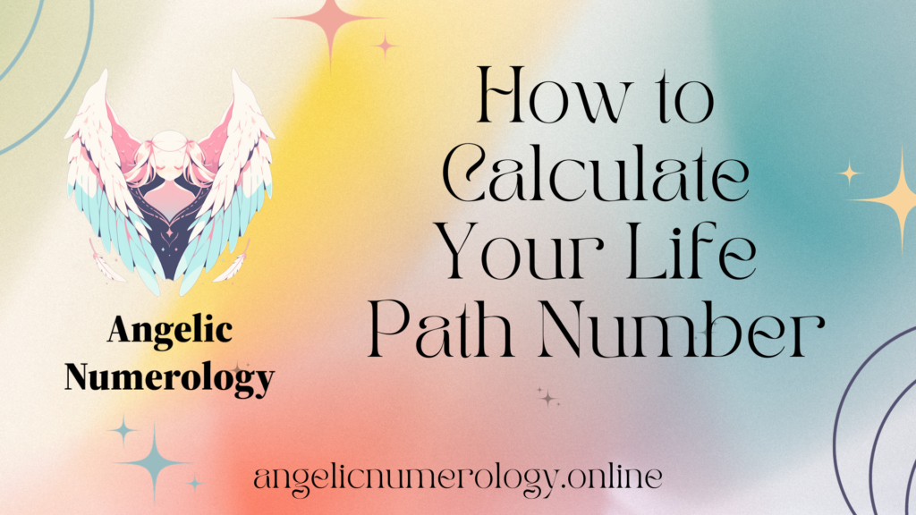How to Calculate Your Life Path Number